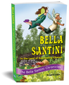 Children's book cover with an animated boy and girl with wings flying over a green forest. Bella Santini Chronicles